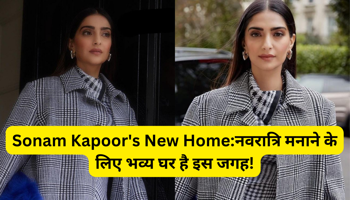 Sonam Kapoor's New Home