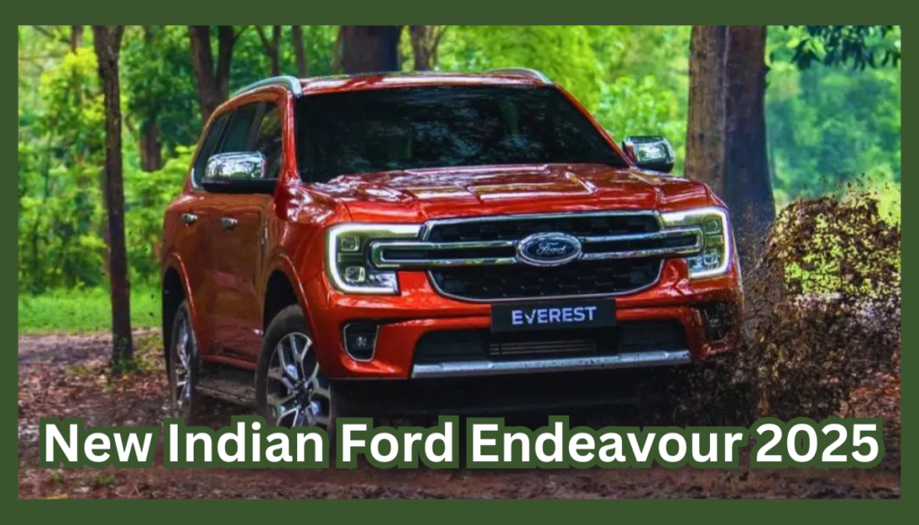 New Indian Ford Endeavour 2025 Price