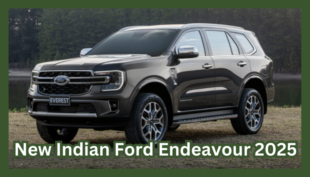 New Indian Ford Endeavour 2025 Price