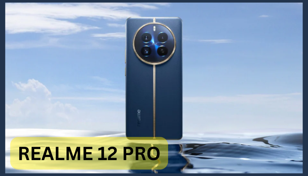 Realme12 Pro Launch Date