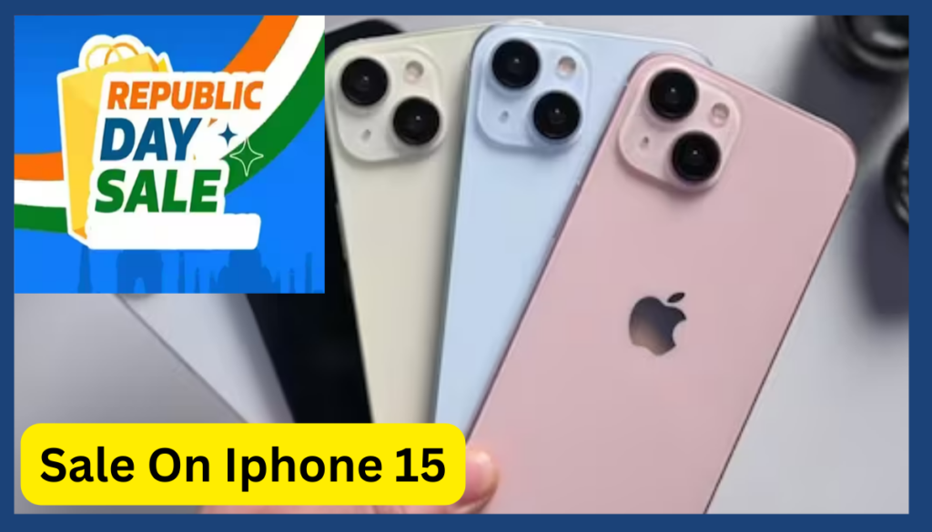 Republic Day Sale on IPhone 15