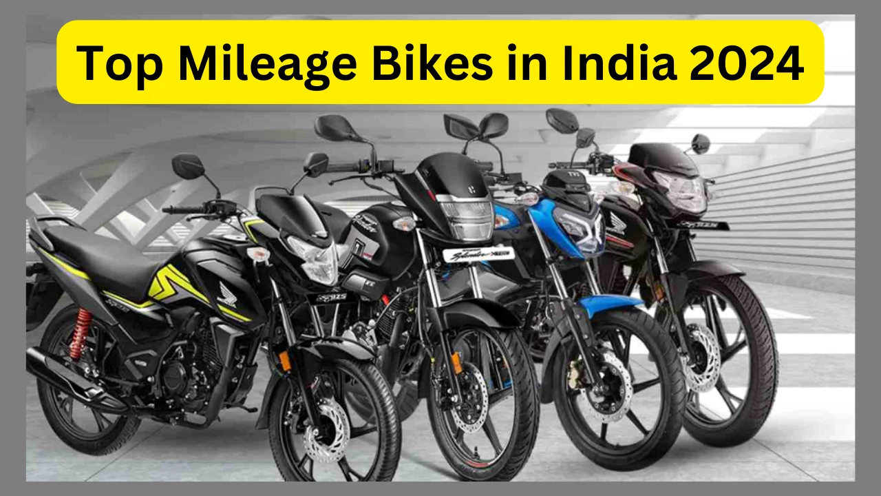 Top Mileage Bikes in India 2024